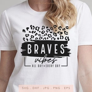 Braves Vibes Leopard SVG PNG DXF Jpg Eps, Braves Team Spirit Svg, Braves School Mascot Svg, Braves Cut File, Braves Sublimation