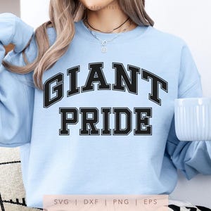 Giant Pride SVG, PNG, dxf, eps, Giants Cut File, Giants School Team Spirit Shirt Sublimation, Arched Varsity Giants Cricut