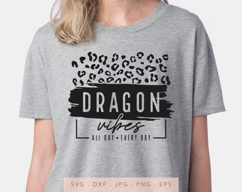 Dragon Vibes Leopard Print SVG, teamgeest gesneden bestand (digitale download)