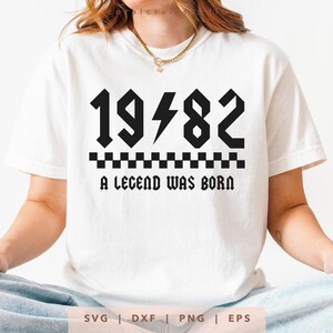 1982 wurde eine Legende geboren SVG Png Dxf Eps, Vintage 1982 Geburtstag Jahr Nummer Cricut, Rockin Seit 1982 Schnittdatei, Bday Shirt Sublimationsgeschenk