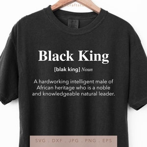 Black King Définition SVG DXF Jpg Png Eps, Dope Black Dad Sublimation, Afro-américain Iron On, Black Lives Matter, Black Men Are Dope