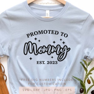 Promocionado a mamá SVG PNG DXF Jpg Eps Madre, Día de la Madre, Regalo para mamá, Nueva mamá, Anuncio de embarazo Svg, Anuncio de bebé nuevo Svg