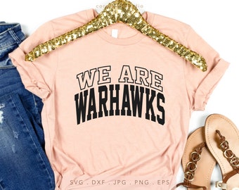 We Are Warhawks Varsity Design, Team Spirit (svg, png, dxf, eps)
