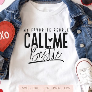 Minhas pessoas favoritas me chamam de Bestie SVG DTF PNG Jpg Eps, presente para tia e eu sublimação de moletom, melhor amigo para sempre Cricut, sobrinha