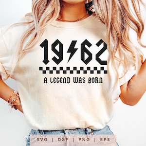 1962 wurde eine Legende geboren SVG Png Dxf Eps, Vintage 1962 Geburtstag Jahr Nummer Cricut, Rockin Seit 1962 Schnittdatei, Bday Shirt Sublimationsgeschenk