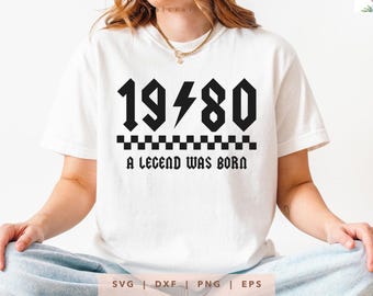 1980 A Legend Was Born SVG (png, dxf, eps), Vintage Birthday (Digital Files)