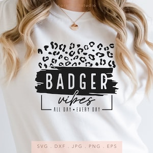 Badger Vibes Leopard SVG PNG DXF Jpg Eps, Badgers Team Spirit Svg, Badgers School Mascot Svg, Badgers Cut File, Badgers Sublimation