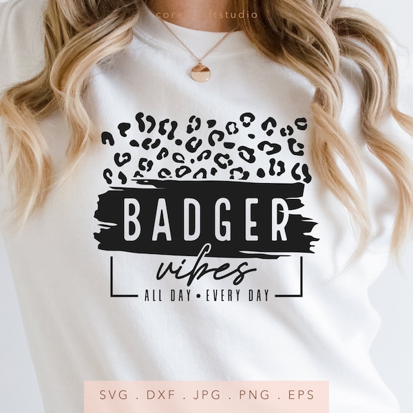 Badger Vibes Leopard SVG PNG DXF Jpg Eps, Badgers Team Spirit Svg, Badgers School Mascot Svg, Badgers Cut File, Badgers Sublimation