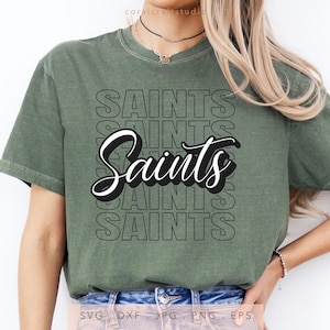 Saints SVG PNG DXF Jpg Eps, Saints Mascot School Cricut, Saints Team Spirit Cut File, Saints Game Day Shirt