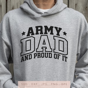 May include: Gray hooded sweatshirt with black text that reads "Army Dad and Proud of It" with a star on either side of the word "Army".