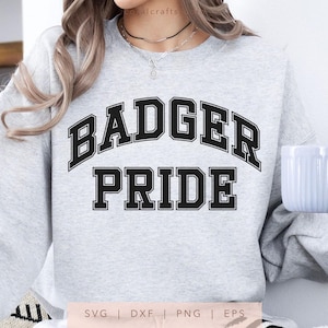 Badger Pride SVG, PNG, dxf, eps, Badgers Cut File, Badgers School Team Spirit Shirt Sublimation, Arched Varsity Badgers Cricut
