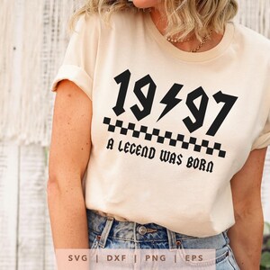 1997 wurde eine Legende geboren SVG Png Dxf Eps, Vintage 1997 Geburtstag Jahr Nummer Cricut, Rockin Seit 1997 Schnittdatei, Bday Shirt Sublimationsgeschenk