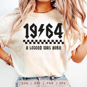 1964 Eine Legende wurde geboren SVG Png Dxf Eps, Vintage 1964 Geburtstag Jahr Nummer Cricut, Rockin seit 1964 Schnittdatei, Bday Shirt Sublimationsgeschenk