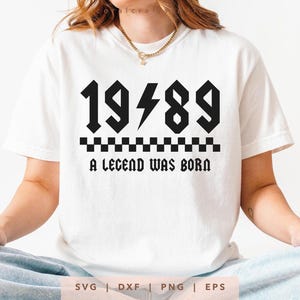 1989 wurde eine Legende geboren SVG Png Dxf Eps, Vintage 1989 Geburtstag Jahr Nummer Cricut, Rockin Seit 1989 Schnittdatei, Bday Shirt Sublimationsgeschenk