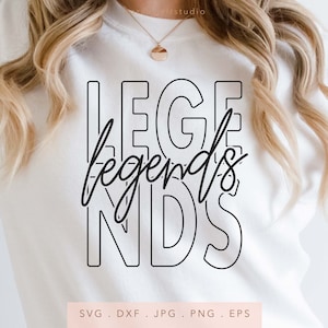Legends Team Naam SVG DXF JPG Png Eps, Legends Mascot Team School Svg, Legends School Team Spirit Svg, Legends Sublimation Cut File Clip Art