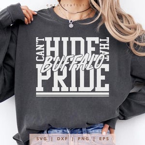 Can&#39;t Hide That Buffalo Pride SVG, PNG, dxf, eps, Buffaloes Spirit Shirt Cricut, Buffaloes Team Name Cut File, Buffaloes Sublimation File