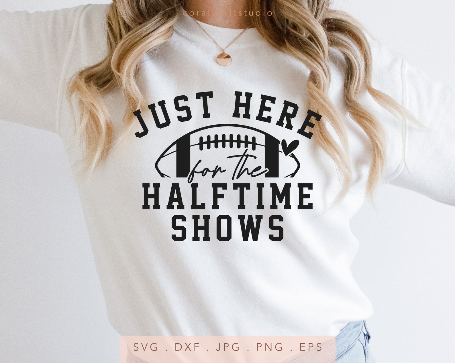 Just Here for the Halftime Show SVG DTF PNG Jng Eps, Team Halftime Show ...