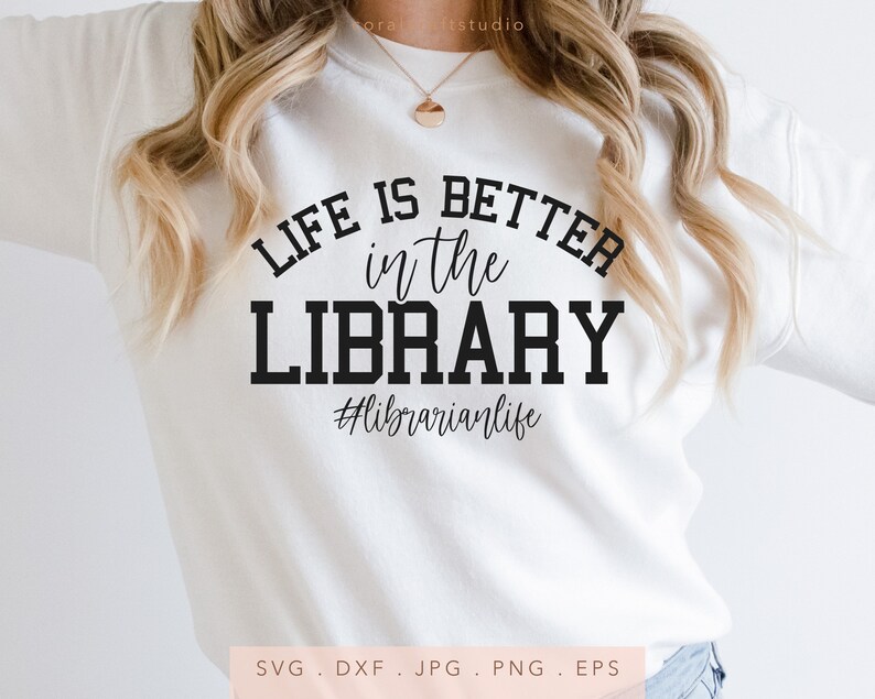 Librarian SVG, Librarian PNG, Librarian DTF, Librarian Heat Transfer Vinyl, Librarian Silhouette, Librarian Cricut, Librarian Sublimation, Librarian Cut File, Librarian Iron On, DIY Librarian Sweatshirt, Librarian Life, Gift For Librarian, Reading