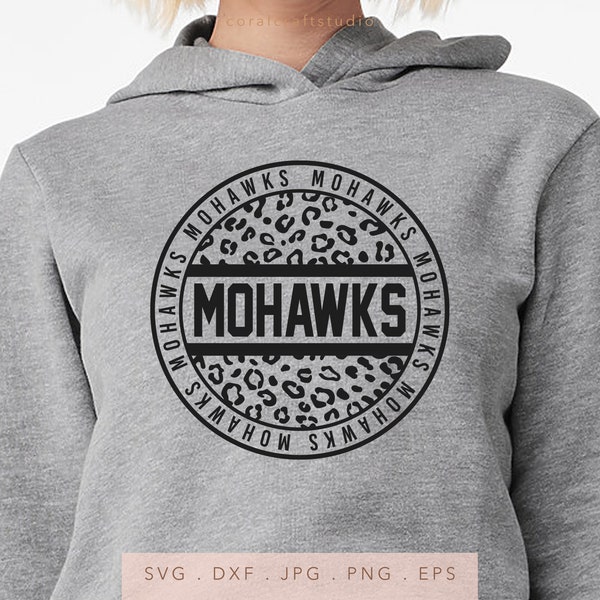 Mohawks Leopard Print SVG PNG DXF Jpg Eps, Mohawks School Mascot Svg, Mohawks Team Spirit Svg, Mohawks Sublimation, Mohawks Cut File