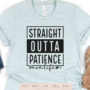 Gerade Outta Geduld Mama Leben SVG DXF Jpg Png Eps, Muttertag, lustiges Geschenk für Mama, Mama Leben DTF, beste Mama aller Zeiten Sublimation Cut File