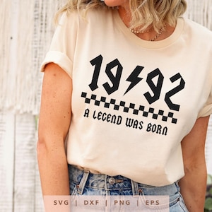 1992 wurde eine Legende geboren SVG Png Dxf Eps, Vintage 1992 Geburtstag Jahr Nummer Cricut, Rockin Seit 1992 Schnittdatei, Bday Shirt Sublimationsgeschenk