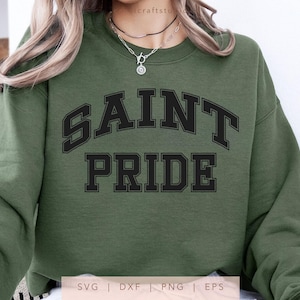 Saint Pride SVG, PNG, dxf, eps, Saints Cut File, Saints School Team Spirit Shirt Sublimation, Arched Varsity Saints Cricut