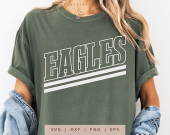 Eagles SVG, PNG, dxf, eps, Eagles School Sport Wear Sublimation, Eagles Team Name Cricut, Eagles Game Day Shirt Cut File