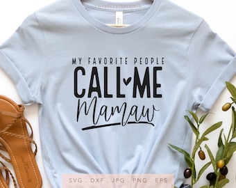 My Favorite People Call Me Mamaw SVG (dtf, png, jpg, eps)
