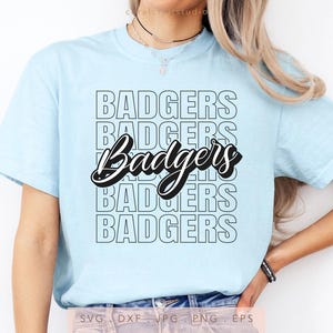 Badgers SVG PNG DXF Jpg Eps, Badgers Mascot School Cricut, Badgers Team Spirit Cut File, Badgers Game Day Shirt
