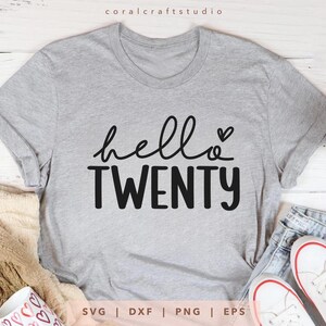 Olá, vinte SVG PNG DXF Eps, camiseta de 20º aniversário para sublimação, arquivo de corte de aniversário de 20 anos, presente de aniversário de 20 anos Cricut