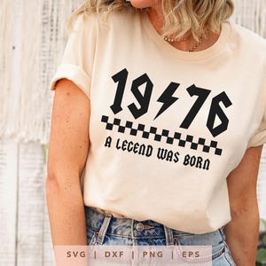 1976 wurde eine Legende geboren SVG Png Dxf Eps, Vintage 1976 Geburtstag Jahr Zahl Cricut, Rockin Seit 1976 Schnittdatei, Bday Shirt Sublimationsgeschenk