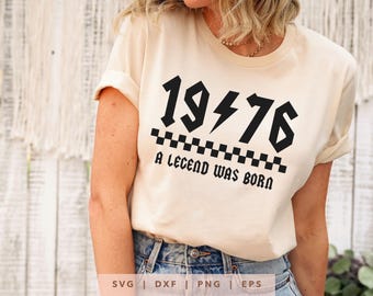 1976 wurde eine Legende geboren SVG Png Dxf Eps, Vintage 1976 Geburtstag Jahr Zahl Cricut, Rockin Seit 1976 Schnittdatei, Bday Shirt Sublimationsgeschenk