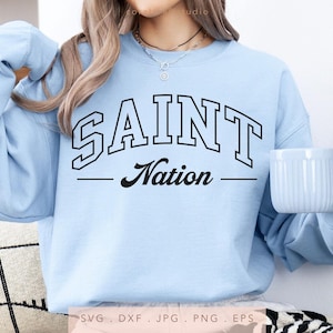 Saint Nation SVG, PNG, jpg, dxf, eps, Saints Sublimation, Saints Game Day School Sport Cut File, Arched Varsity Saints Cricut