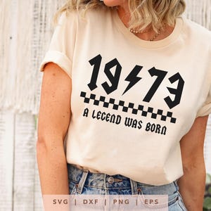1973 Eine Legende wurde geboren SVG Png Dxf Eps, Vintage 1973 Geburtstag Jahr Zahl Cricut, Rockin Seit 1973 Schnittdatei, Bday Shirt Sublimationsgeschenk