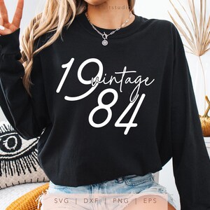 Camiseta de cumpleaños vintage de 1984 con sublimación de SVG, DTF, PNG y EPS, regalo de cumpleaños con número de año, regalo de cumpleaños DIY para tu mejor amigo, hecho en 1984
