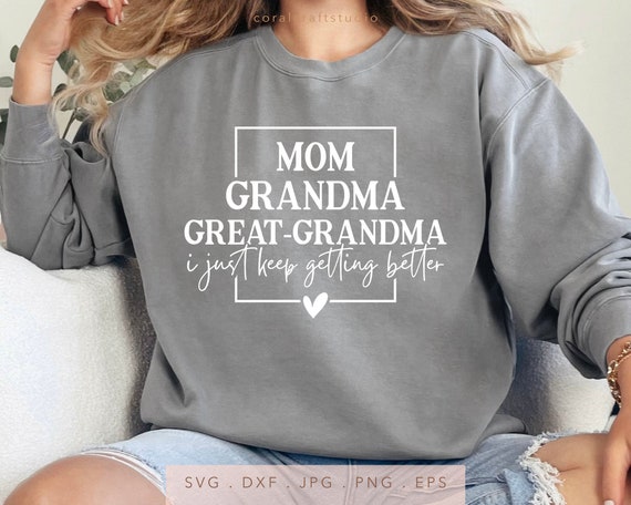 Mom Great Grandma SVG DTF PNG Jpg Eps, Sweatshirt Gift For Grandma Sublimation, New Great Grandma Cut File, First Time Great Grandma Iron On