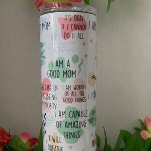 Mom Daily Affirmations Tumbler, Mom Today I Choose Me, Mom Tumbler, Mom Cup, Affirmation Cup, Mental Health Tumbler, Mental Breakdown Cup