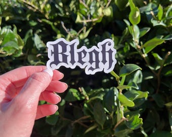 Blegh Sticker