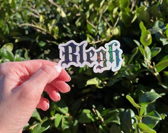 Blegh Iridescent Sparkle Sticker