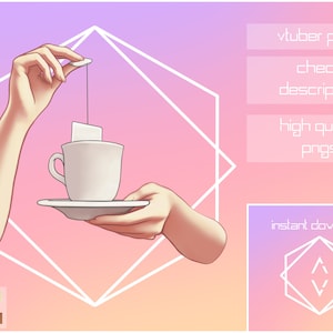 Tea Time - Mains | Vtuber | Secousse | Youtube | Accessoire | Mème | Atout | 2d