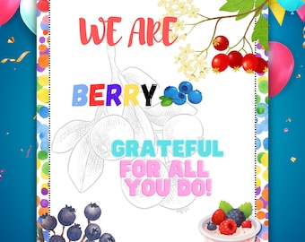 Teacher appreciation printable, We are berry grateful for all you do, Nurse, Employee, staff appreciation week sign, PTO