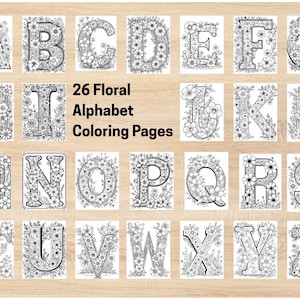 Alphabet floral à colorier de A à Z - Livre de coloriage imprimable au format PDF pour enfants et adultes - Lettres à colorier en fleurs - Activité artistique en niveaux de gris