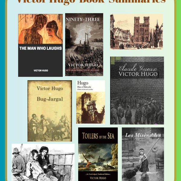 Victor Hugo Book Summaries: 9 Books of Victor Hugo in 27 Pages, The Ultimate Illustrated Summary , The best novels of Victor Hugo