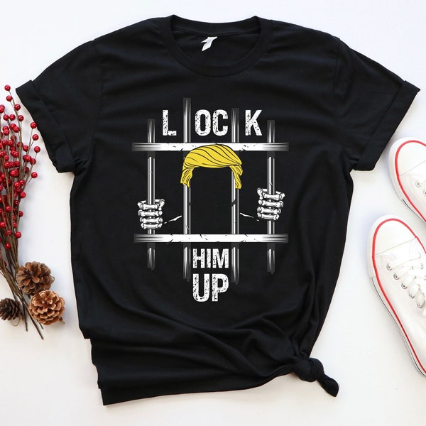 Lock Him up T Shirt Etsy