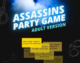 May include: A dark background with the text "ASSASSINS PARTY GAME ADULT VERSION" in white and blue. The image includes a noose, handcuffs, and cocktail glass illustrations, along with yellow and tan rectangles with game instructions.