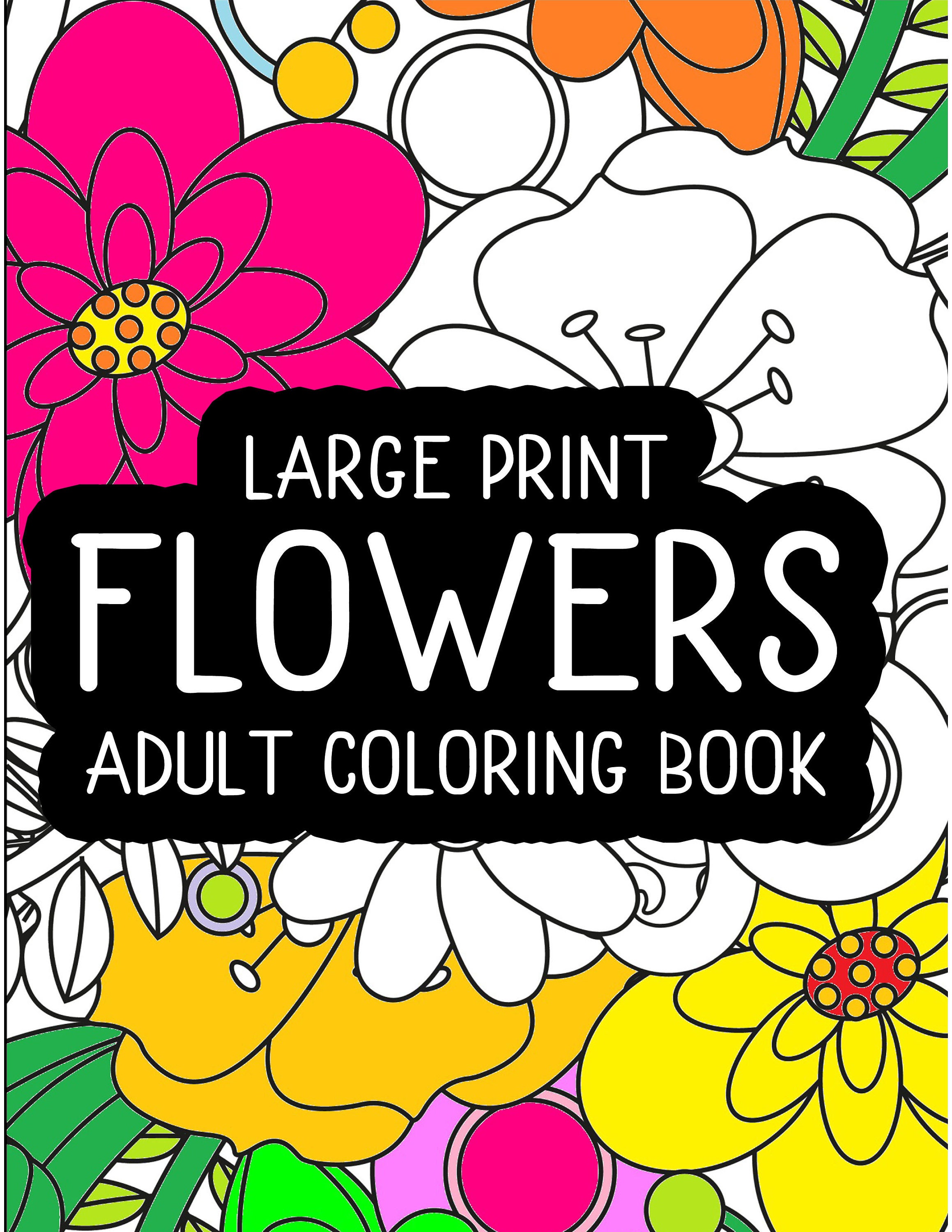 Large Print Adult Coloring Book #2: Big, Beautiful & Simple Flowers - Click  Americana