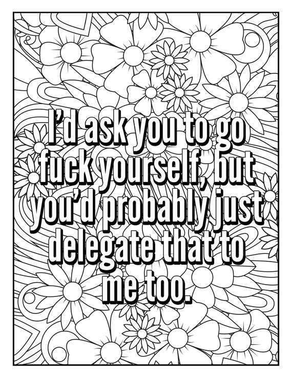 Swear Word Coloring Book For Adults: Go Fuck Yourself I'm Coloring:  Motivational Swear Words Coloring Book for Adults: Swearing Colouring Book  Pages for Stress.. Funny Adult Coloring Books) by Alesia Coloring Press