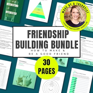 May include: A digital bundle of 30 pages titled Friendship Building Bundle: How to Make & Be a Good Friend. The collection includes worksheets, a friendship pyramid diagram, and guides by a licensed professional counselor, all on a dark background.