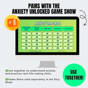 May include: A digital game board titled Anxiety Unlocked displayed on a computer monitor, featuring five categories: Understanding Anxiety, Name That Thought, Trigger Alert, What Helps, and Face The Fear, each with point values from 100 to 500.