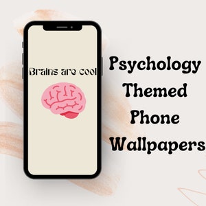 Mental Health Awareness, 5 Psychology Themed Phone Wallpapers, Mental Health, Brains are cool, Psychology Major, Digital Download